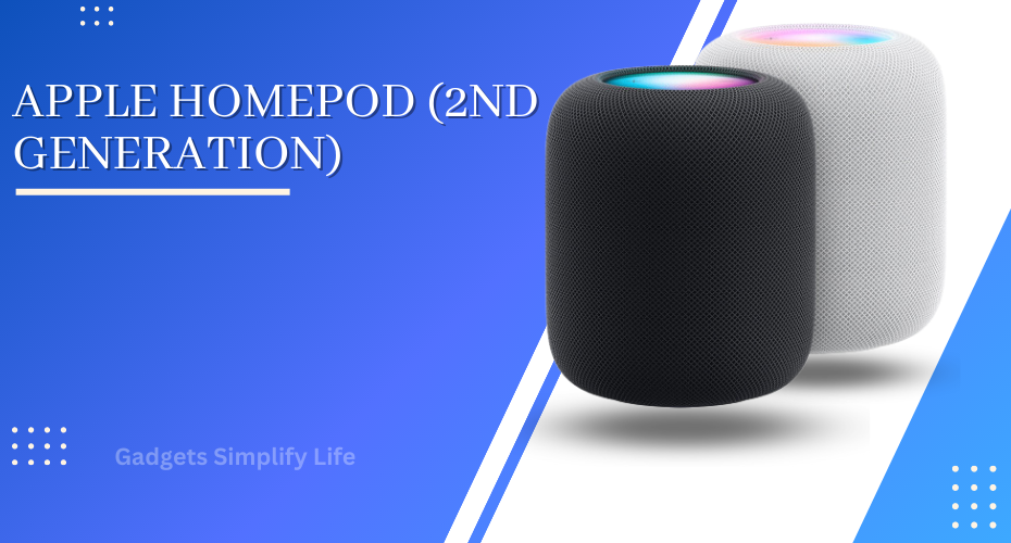 Gadgets Simplify Life - Apple HomePod (2nd generation)