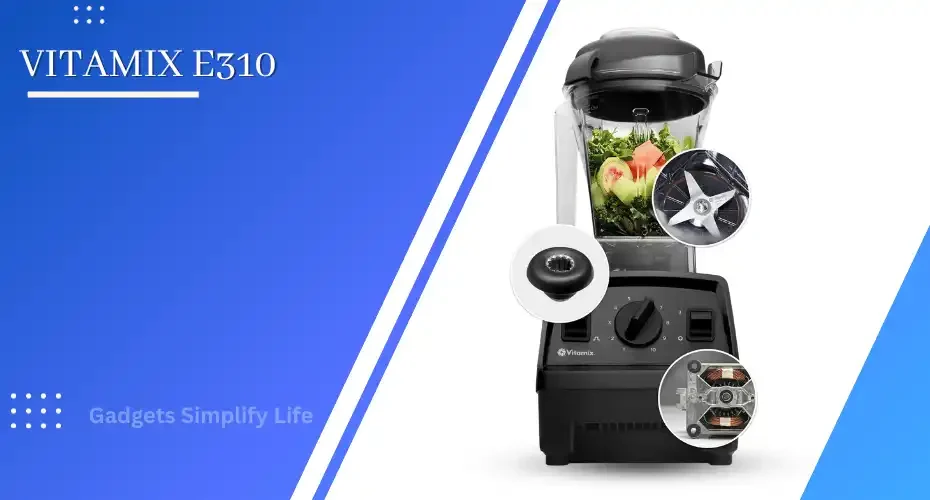 Vitamix e310 Blender - High-Performance Kitchen Appliance